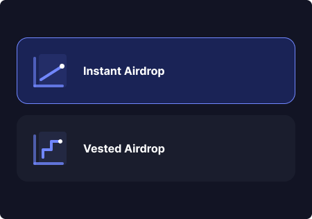 Instant or vested airdrop